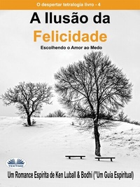 Enlarge image Cover: A Ilusão Da Felicidade - Tektime