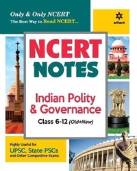 Abbildung von: Ncert Notes Indian Polity & Governance Class 6-12 (Old+New) for Upsc , State Psc and Other Competitive Exams - Arihant Publications India Limited