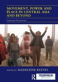 Cover: Movement, Power and Place in Central Asia and Beyond - Routledge