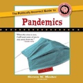 Cover: The Politically Incorrect Guide to Pandemics - Blackstone Publishing