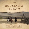 Cover: The Rocking R Ranch - Blackstone Publishing