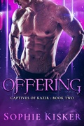 Cover: Offering (Captives of Kazir, #2) - Sophie Kisker