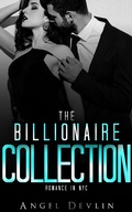 Cover: The Billionaire Collection (Romance in NYC: The Billionaires) - Angel Devlin
