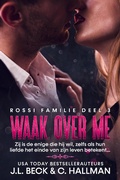 Cover: Waak over me (Rossi Maffia, #3) - Rossi Maffia