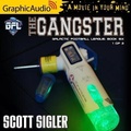 Cover: The Gangster (1 of 2) [Dramatized Adaptation] - Graphic Audio