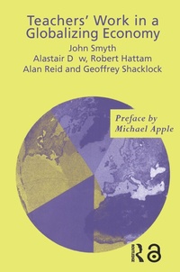 Enlarge image Cover: Teachers' Work in a Globalizing Economy - Routledge