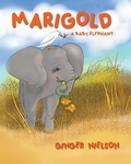 Cover: Marigold A Baby Elephant - Carrot Flower Books