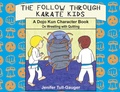 Cover: The Follow Through Karate Kids - Ryukyu Karate