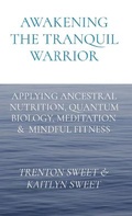 Cover: Awakening the Tranquil Warrior - IngramSpark