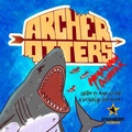 Cover: Archer Otters - Spm Factory Co