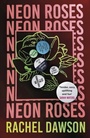 Cover: Neon Roses - John Murray Publishers Ltd