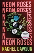 Cover: Neon Roses - John Murray Publishers Ltd