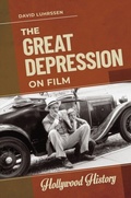 Bild: The Great Depression on Film - ABC-CLIO
