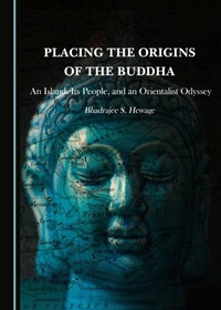 Abbildung von: Placing the Origins of the Buddha - Cambridge Scholars Publishing