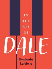 Enlarge image Cover: In the Key of Dale - Arsenal Pulp Press