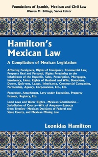 Abbildung von: Hamilton's Mexican Law [1882] - Lawbook Exchange, Ltd.