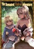 Cover: The Unwanted Undead Adventurer (Manga) Volume 8 - J-Novel Club