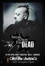 Cover: Break When I'm Dead - Scout Media
