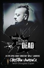 Cover: Break When I'm Dead - Scout Media