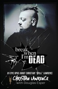 Cover: Break When I'm Dead - Scout Media