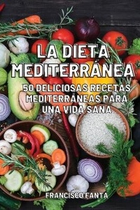 Abbildung von: La Dieta Mediterranea - FRANCISCO FANTA