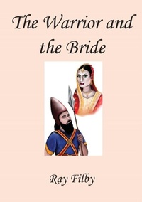 Abbildung von: The Warrior and the Bride - Dr. Ray Filby