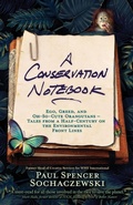 Cover: A Conservation Notebook - Explorer's Eye Press