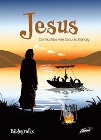 Abbildung von: Jesus - Biblegrafix - Adonia Verlag
