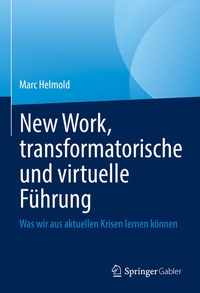 Abbildung von: New Work, transformatorische und virtuelle Führung - Springer Gabler
