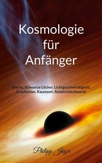 Abbildung von: Kosmologie für Anfänger (Farbversion) - BoD - Books on Demand