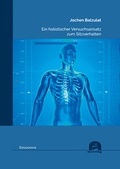 Cover: Ein holistischer Versuchsansatz zum Sitzverhalten - utzverlag GmbH