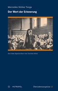 Cover: Der Wert der Erinnerung - Metropol-Verlag