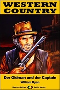 Cover: WESTERN COUNTRY 475: Der Oldman und der Captain - Raidel Vlg eBooks