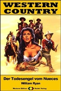 Cover: WESTERN COUNTRY 479: Der Todesengel vom Nueces - Raidel Vlg eBooks