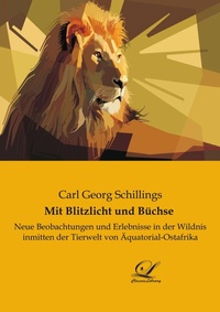 Abbildung von: Mit Blitzlicht und Büchse - Classic-Library