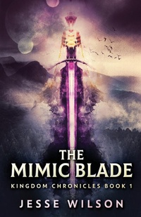 Enlarge image Cover: The Mimic Blade - Next Chapter