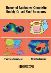 Enlarge image Cover: Theory of Laminated Composite Doubly-Curved Shell Structures - Societa Editrice Esculapio