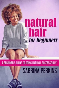 Abbildung von: Natural Hair For Beginners - Next Chapter
