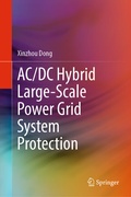Cover: AC/DC Hybrid Large-Scale Power Grid System Protection - Springer