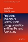 Cover: Prediction Techniques for Renewable Energy Generation and Load Demand Forecasting - Springer