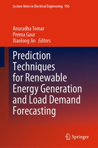 Enlarge image Cover: Prediction Techniques for Renewable Energy Generation and Load Demand Forecasting - Springer