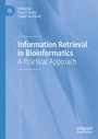 Cover: Information Retrieval in Bioinformatics - Palgrave Macmillan