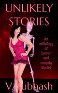 Cover: Unlikely Stories - V. Subhash