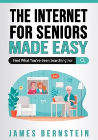 Abbildung von: The Internet for Seniors Made Easy - Cme Publishing