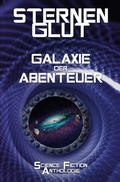 Cover: Sternenglut - Galaxie der Abenteuer - Tolino Media