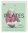 Cover: Pilates - Die Anatomie verstehen - Dorling Kindersley Verlag