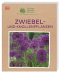 Cover: Gr&uuml;nes Gartenwissen. Zwiebel- und Knollenpflanzen - Dorling Kindersley Verlag