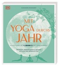 Abbildung von: Mit Yoga durchs Jahr - Dorling Kindersley Verlag
