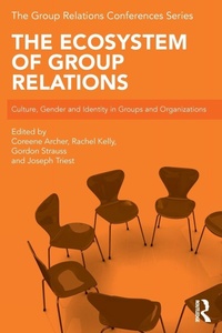 Enlarge image Cover: The Ecosystem of Group Relations - Routledge