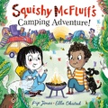 Cover: Squishy McFluff's Camping Adventure! - Faber & Faber